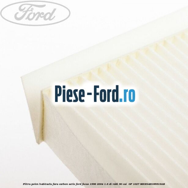 Filtru polen/habitaclu fara carbon activ Ford Focus 1998-2004 1.8 DI/TDDi 90 cai  #164C1A52FD